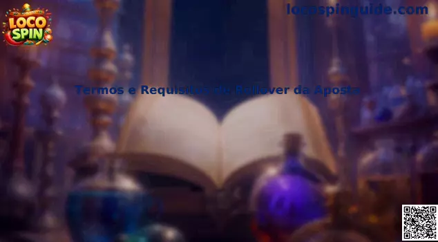Guía sobre Termos e Requisitos de Rollover da Aposta