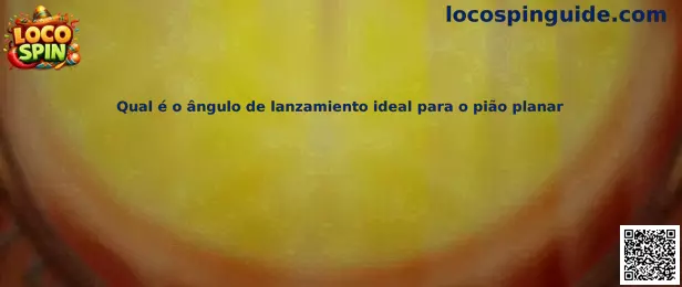 Ángulo de lanzamiento del pião planar