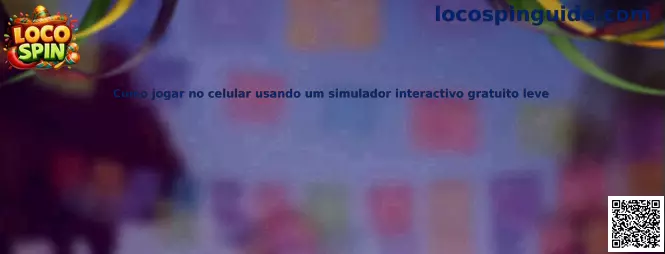Simulador interactivo gratuito ligero para celular
