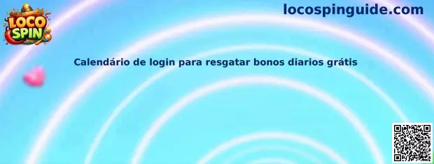Calendário de login para resgatar bonos diarios grátis en Loco Spin