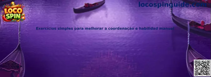 Ejercicios simples para mejorar coordinación y habilidad manual