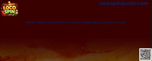 Guía para reportar errores en Loco Spin