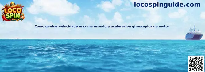 Aceleración giroscópica del motor en Loco Spin