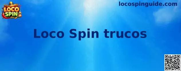 Instrucciones visuales de Loco Spin trucos