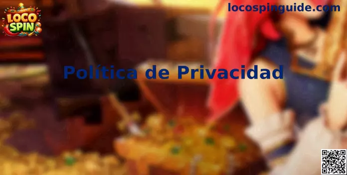 Privacidad Loco Spin México