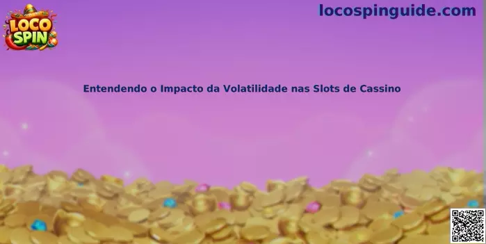 Guía sobre volatilidad en las slots de casino Loco Spin